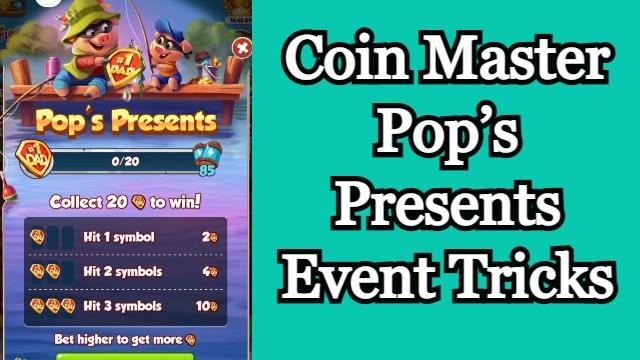 Coin Master Pop’s Presents Event Tricks